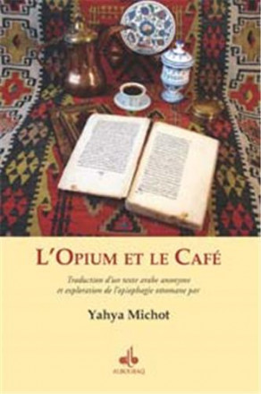 L'opium et le café
