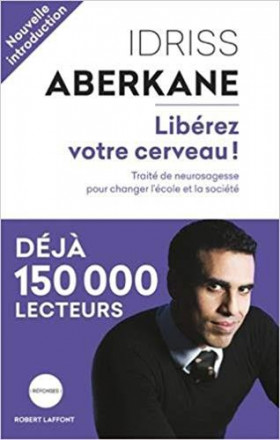 Libérez votre cerveau! nouvelle édition