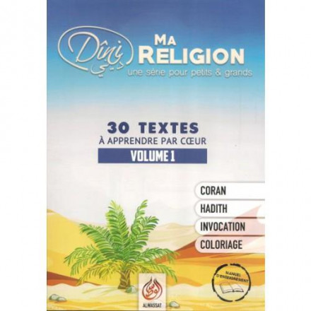 Ma religion volume 1: 30 textes à apprendre par cœur (coran hadith invocation coloriage)