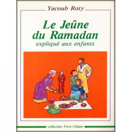 Le jeûne du ramadan expliqué aux enfants
