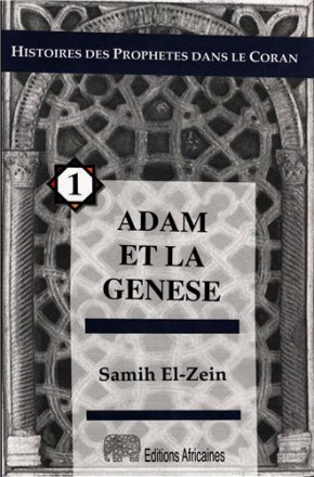 Histoires des prophètes dans le coran 1: Adam et la genèse