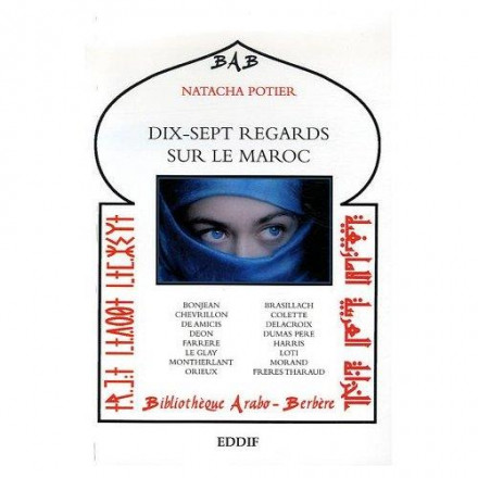 Dix sept regards sur le Maroc