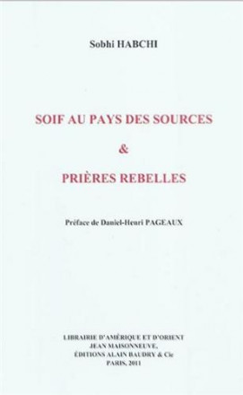 Soif au pays des sources et prières rebelles