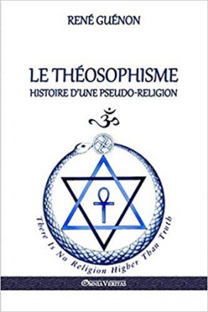 Le théosophisme histoire d'une pseudo religion