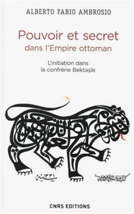 Pouvoir et secret dans l'empire ottoman
