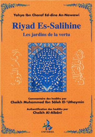 Riyad Es Salihine Les jardins de la vertu 