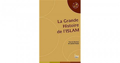 La grande histoire de l'islam