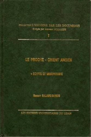 Le Proche Orient ancien: Egypte et Mésopotamie