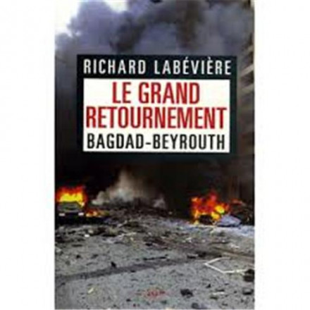 Le grand retournement Bagdad Beyrouth