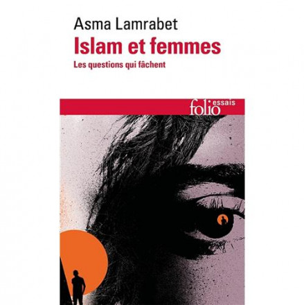 Islam et femmes les questions qui fâchent