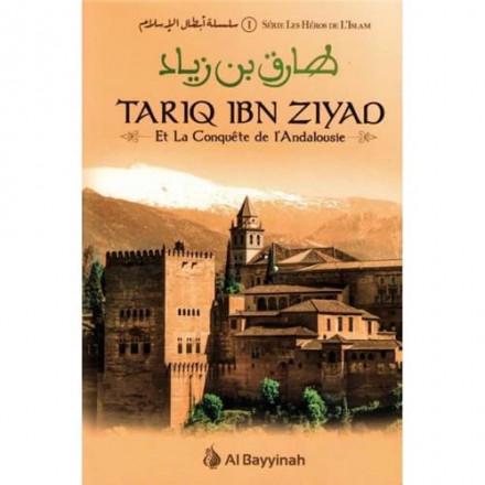 Tariq ibn Ziyad et la conquête de l'Andalousie
