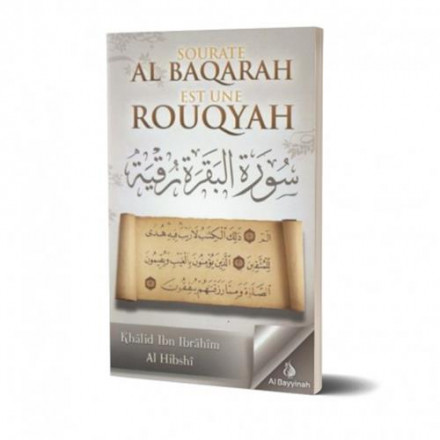 Sourate al Baqarah est une rouqyah