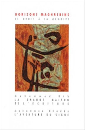 Horizons maghrébins N° 37 38/1999 Algérie Mohammed Khadda La ville de Tlemcen