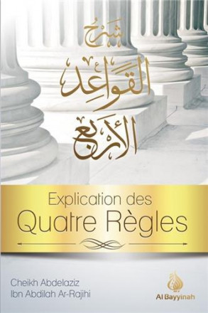 Explication des quatre règles (al qawa'id al arba'a)