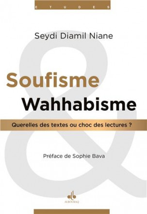 Soufisme et wahabisme : querelles des textes ou choc des lectures?