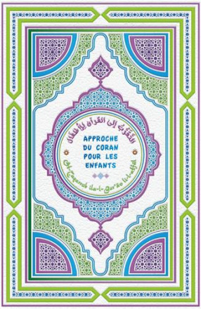 Approche du coran pour les enfants (coran de mon enfant)