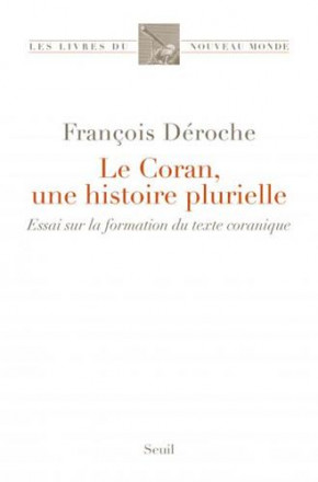 Le coran, une histoire plurielle