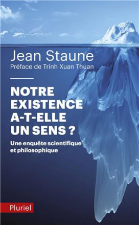 Notre existence a t elle un sens ?