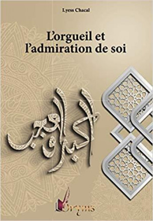 Vices de l'âme 1 : l'orgueil et l'admiration de soi