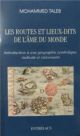 Les routes et les lieux dits de l'âme du monde 