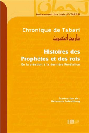 Chronique de Tabari, histoire des prophète et des rois, cartonné nouvelle édition