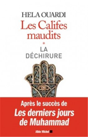 Les califes maudits volume 1 : la déchirure