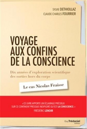 Voyage aux confins de la conscience