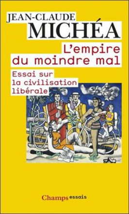 L'empire du moindre mal essai sur la civilisation liberale