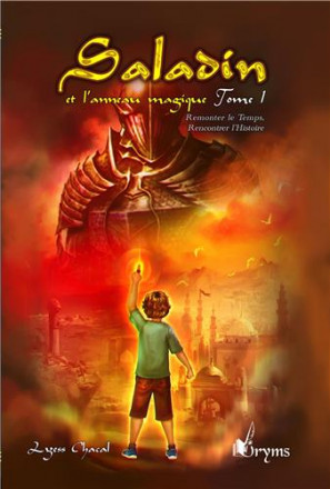 Saladin et l'anneau magique remonter le temps, rencontrer l'histoire