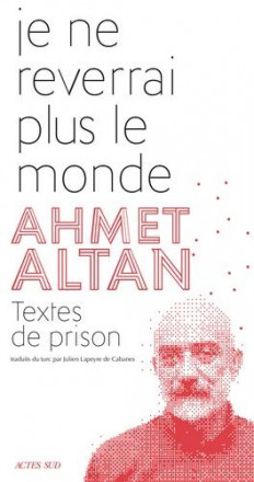 Je ne reverrai plus le monde textes de prison