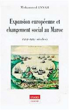 Expansion européenne et changement social au Maroc
