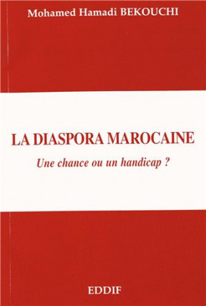 La diaspora marocaine une chance ou un handicap