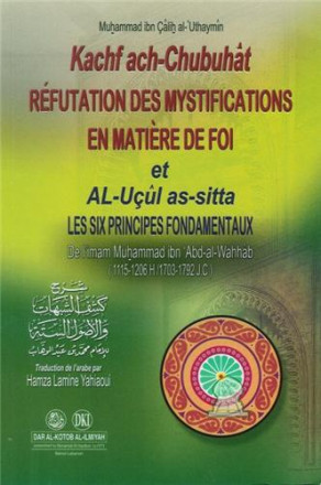 Réfutation des mystifications en matière de foi et les six principes fondamentaux
