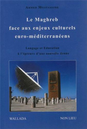Maghreb face aux enjeux culturels euro méditerranéens
