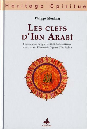 Les clefs d’Ibn Arabî 