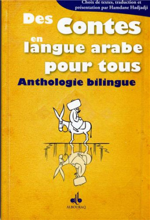 Des contes en langue arabe pour tous anthologie bilingue