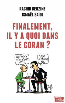 Finalement, il y a quoi dans le coran ?
