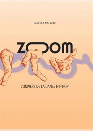 Zoom, l'univers de la danse hip hop