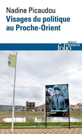 Visages du politique au Proche Orient