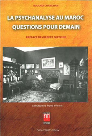 La psychanalyse au Maroc questions pour demain