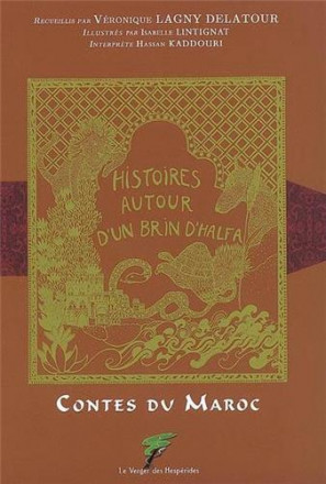 Histoires autour d'un brin d'halfa Contes du Maroc