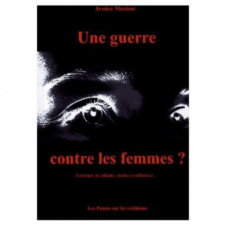Une guerre contre les femmes ?