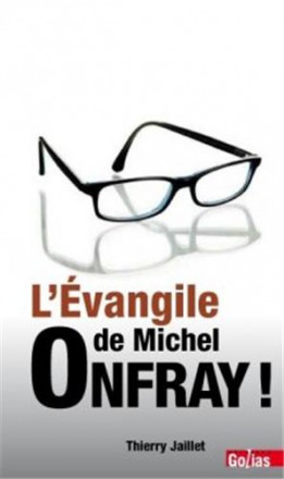 L'évangile de Michel Onfray