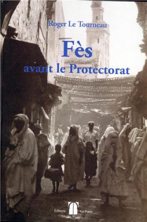 Fès avant le protectorat