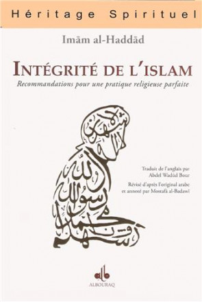 Intégrité de l’islam : recommandations pour une pratique religieuse parfaite