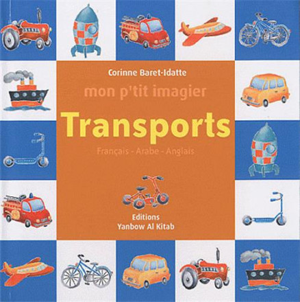 Mon p’tit imagier : transports (français arabe anglais)