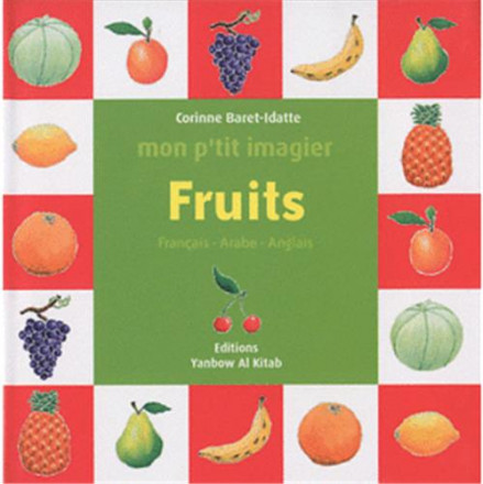 Mon p’tit imagier : fruits (français arabe anglais)