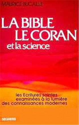 La bible, le coran et la science