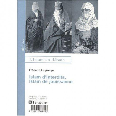 Islam d'interdits, islam de jouissances