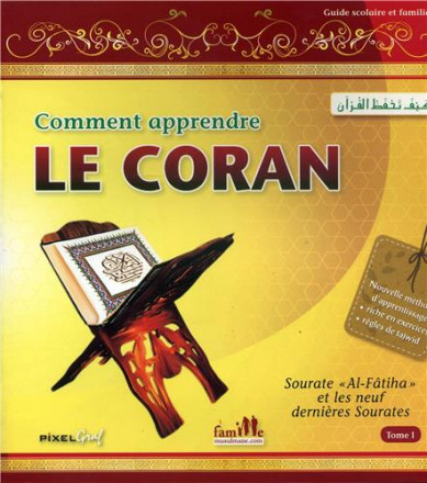 Comment apprendre le coran t 1 sourate « al Fatiha » et les neuf dernières sourates